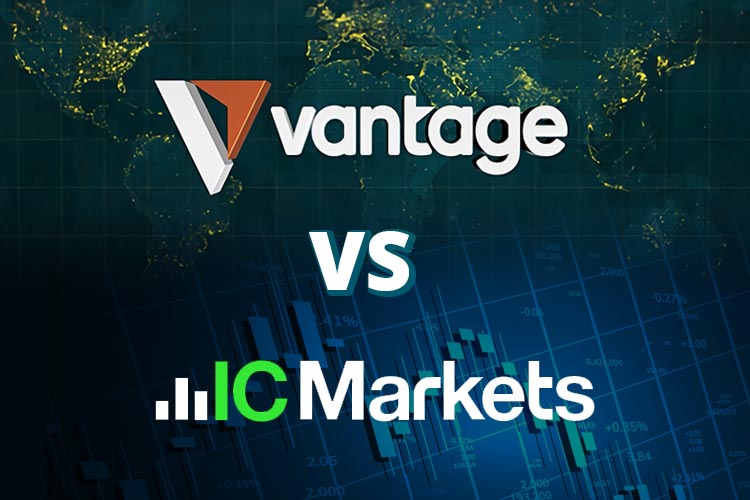 Vantage & IC Markets 交易对比