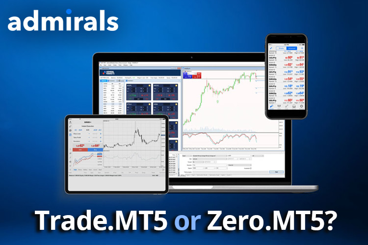 Admiral Markets Trade.MT5 和 Zero.MT5 哪个更好？