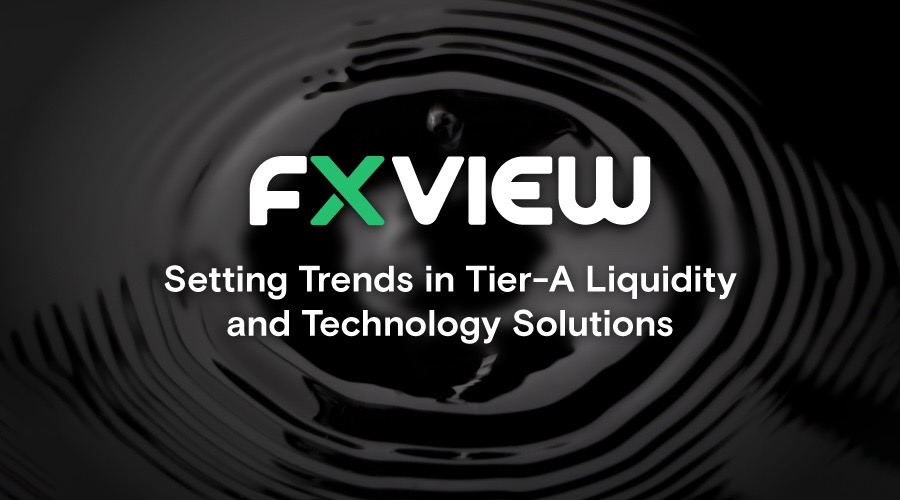 Fxview 引领 A 级流动性和技术解决方案