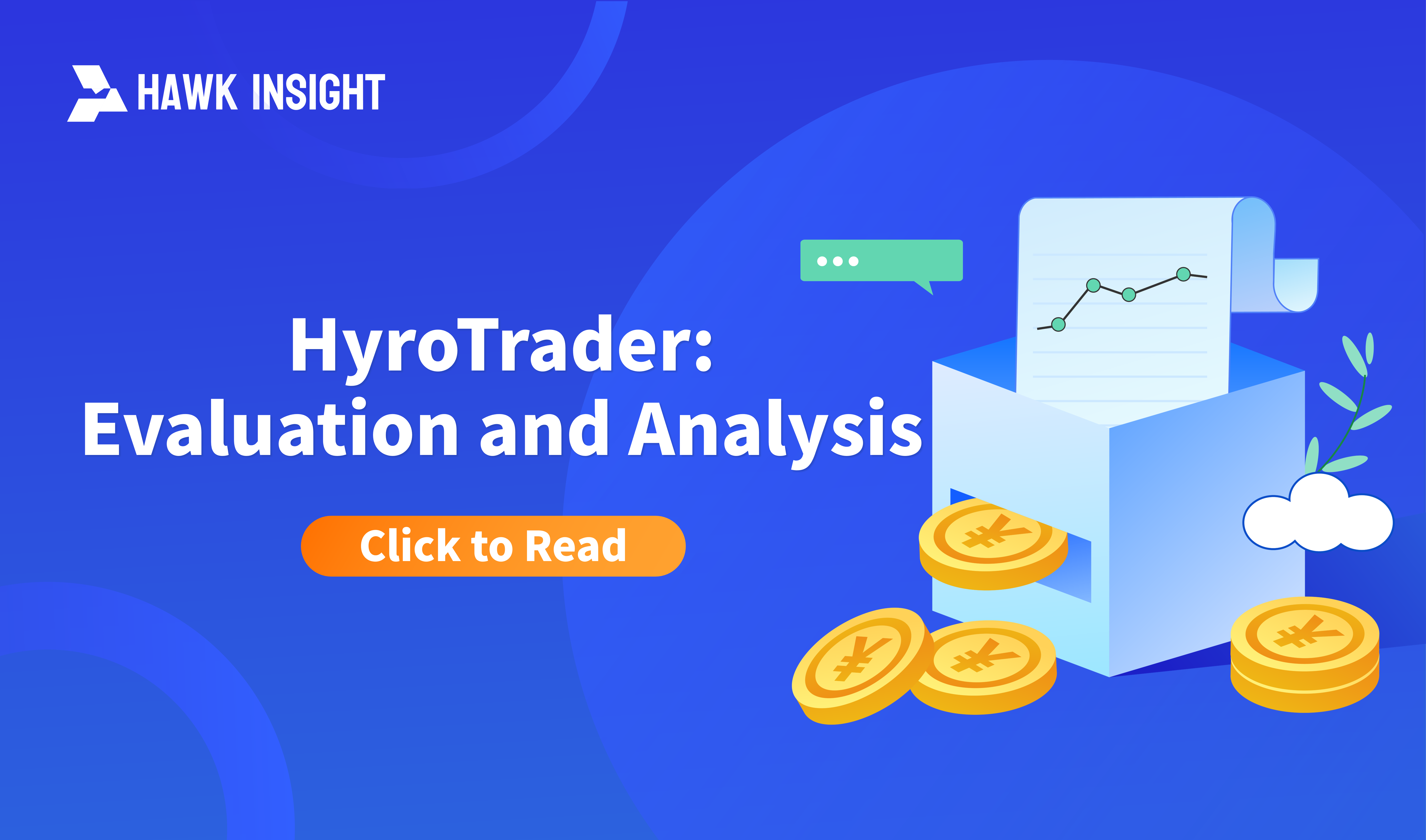 HyroTrader: Evaluation and Analysis