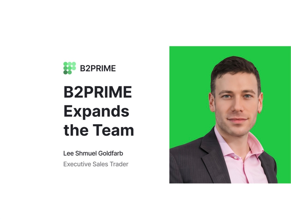 B2PRIME Strengthens Institutional Team’s Growth with Appointment of Lee Shmuel Goldfarb