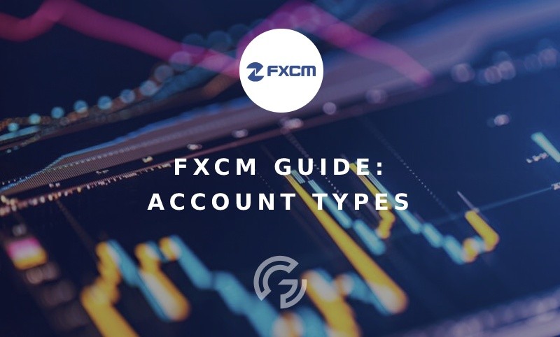  FXCM福汇外汇经纪商账户类型详解