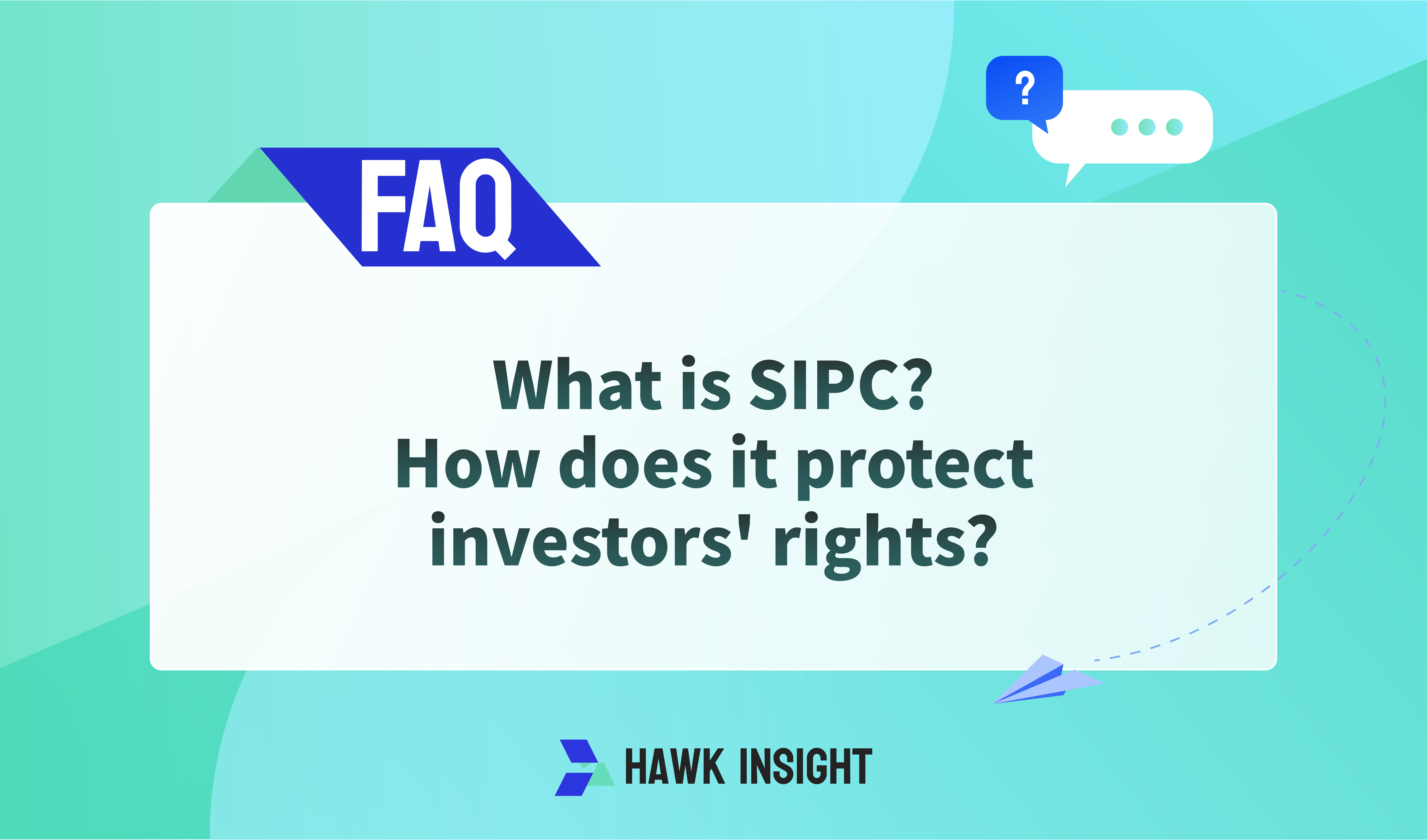 What is SIPC? How does it protect investors' rights?