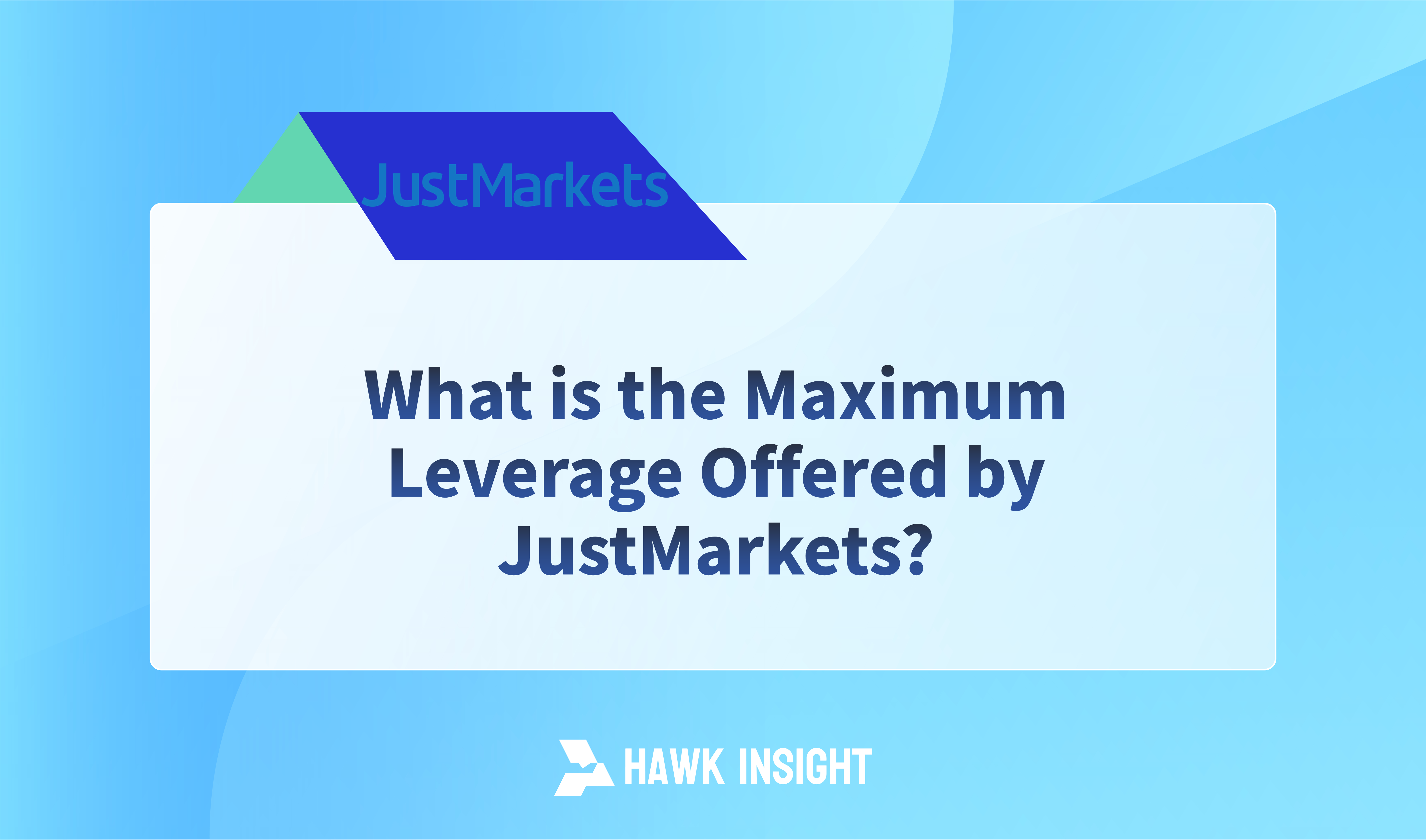 What is the Maximum Leverage Offered by JustMarkets?