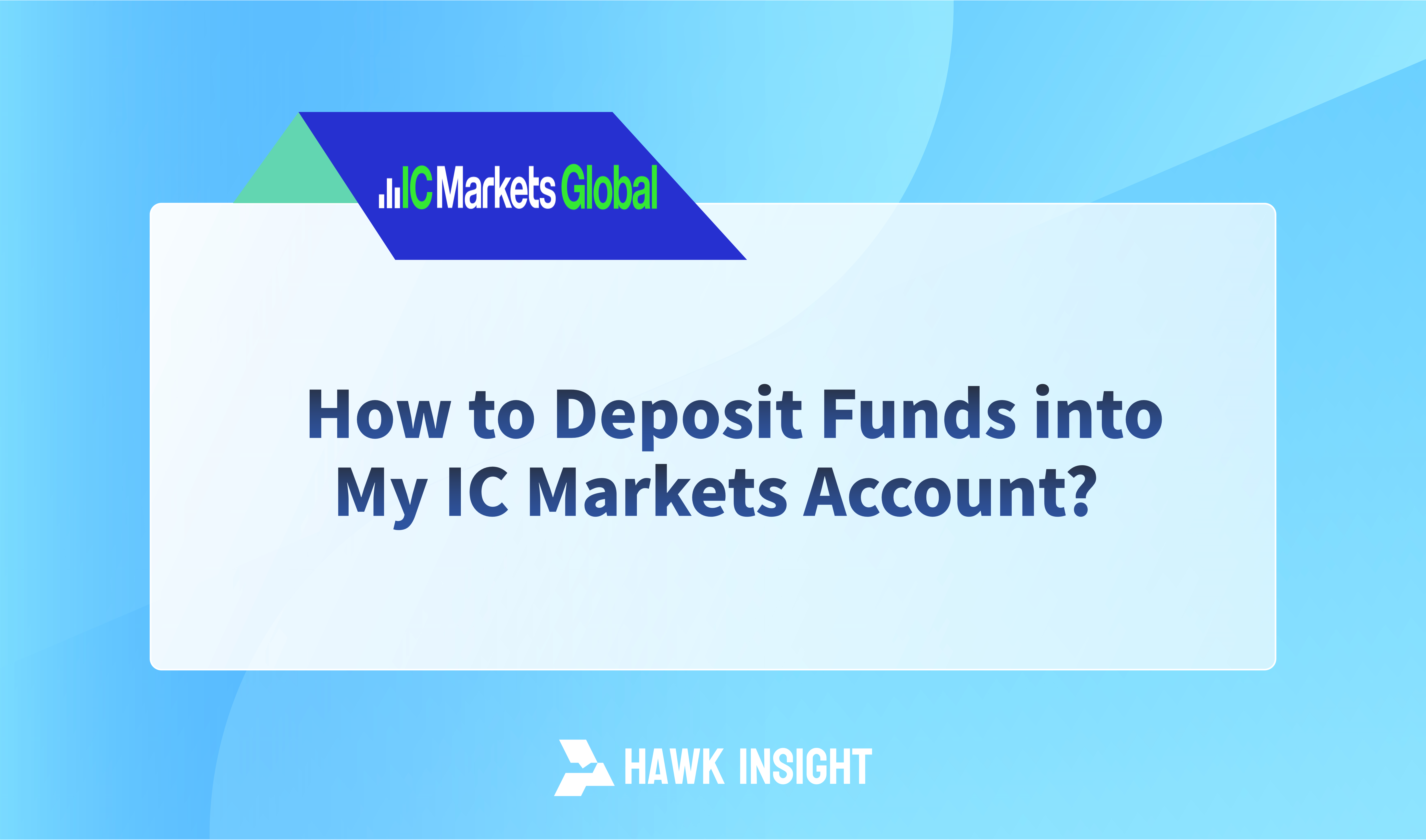 How to Deposit Funds into My IC Markets Account?