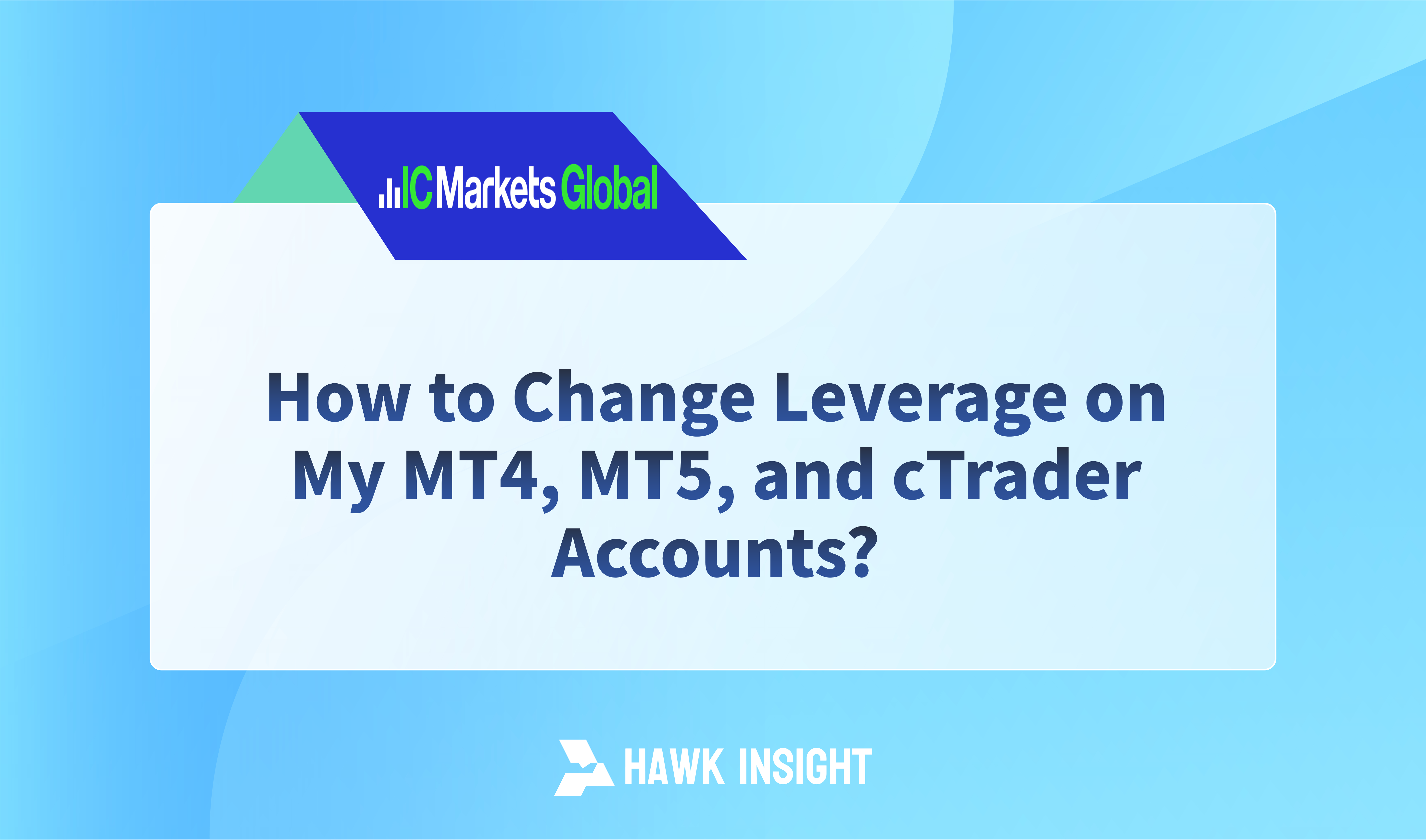 How to Change Leverage on My MT4, MT5, and cTrader Accounts?