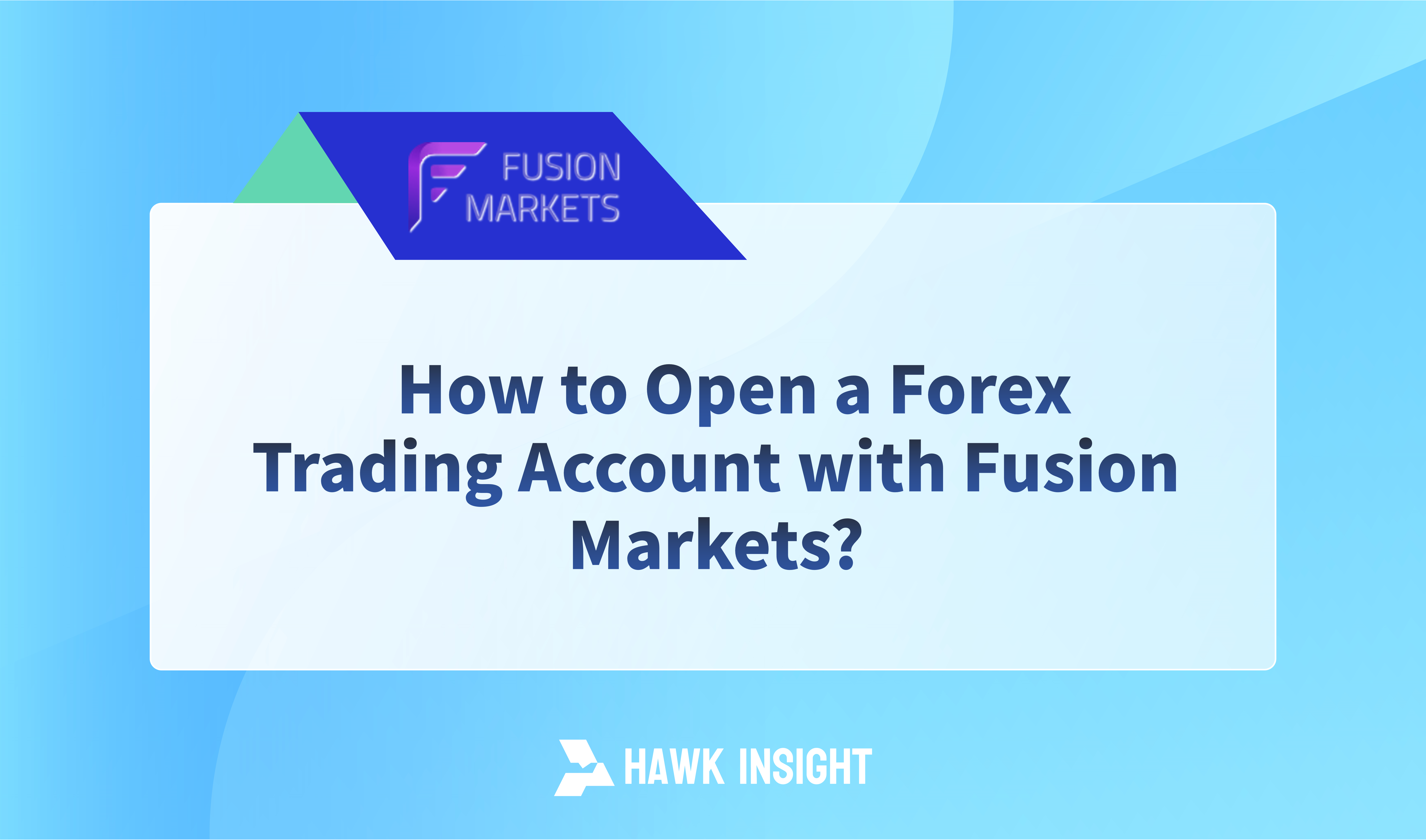 How to Open a Forex Trading Account with Fusion Markets?