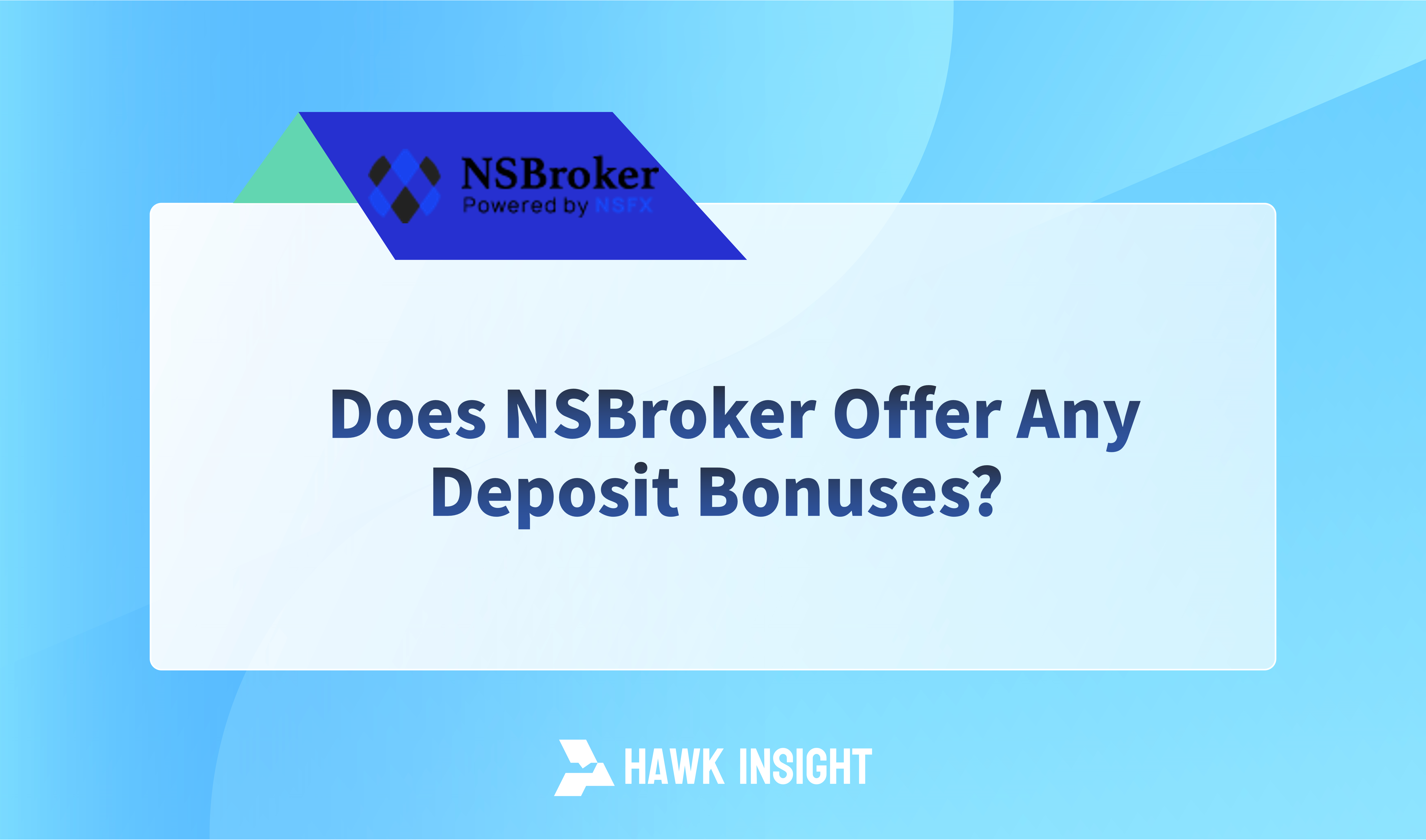 Does NSBroker Offer Any Deposit Bonuses?