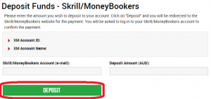 Enter your registered email address with Skrill and the deposit amount.