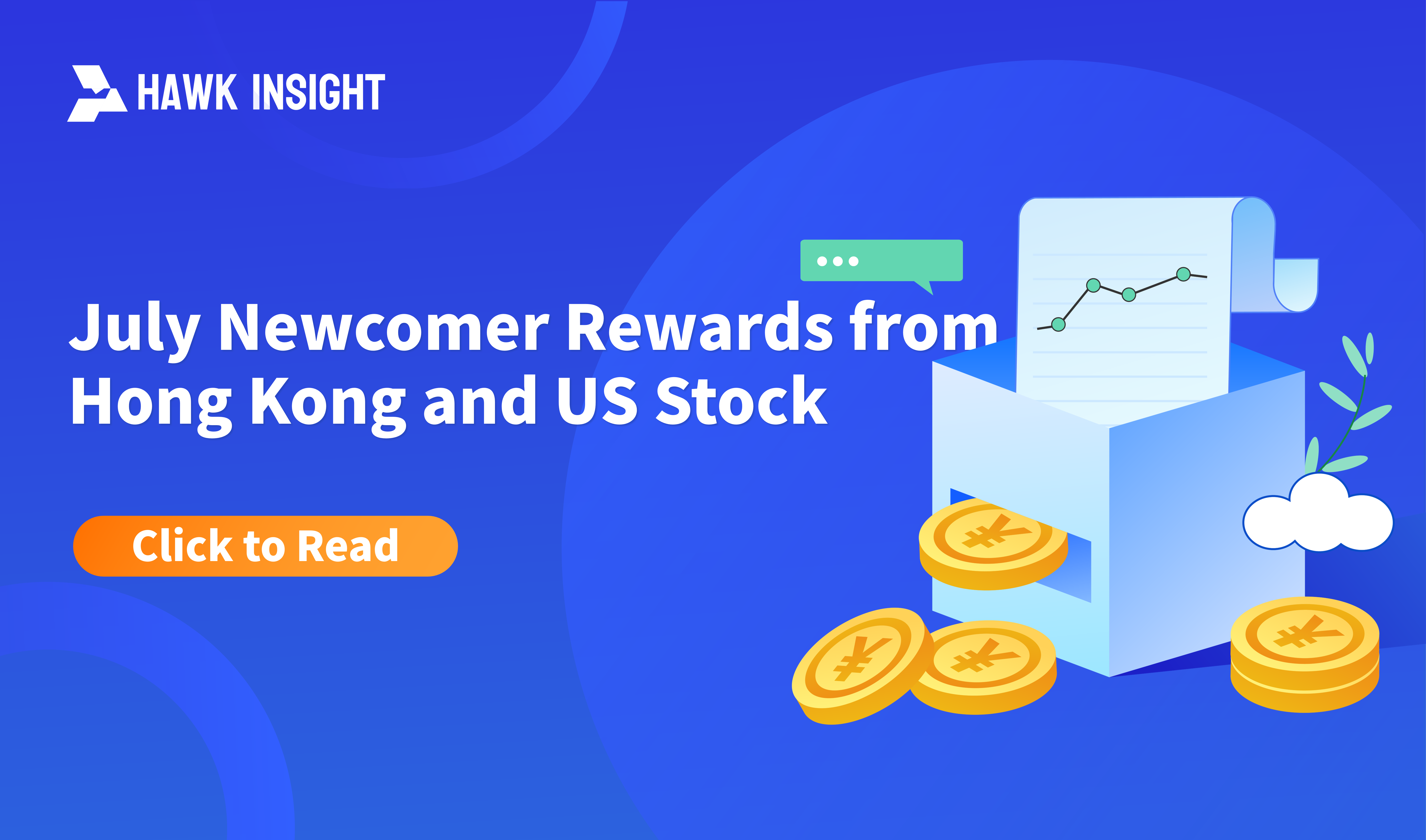 July Newcomer Rewards from Hong Kong and US Stock Brokers