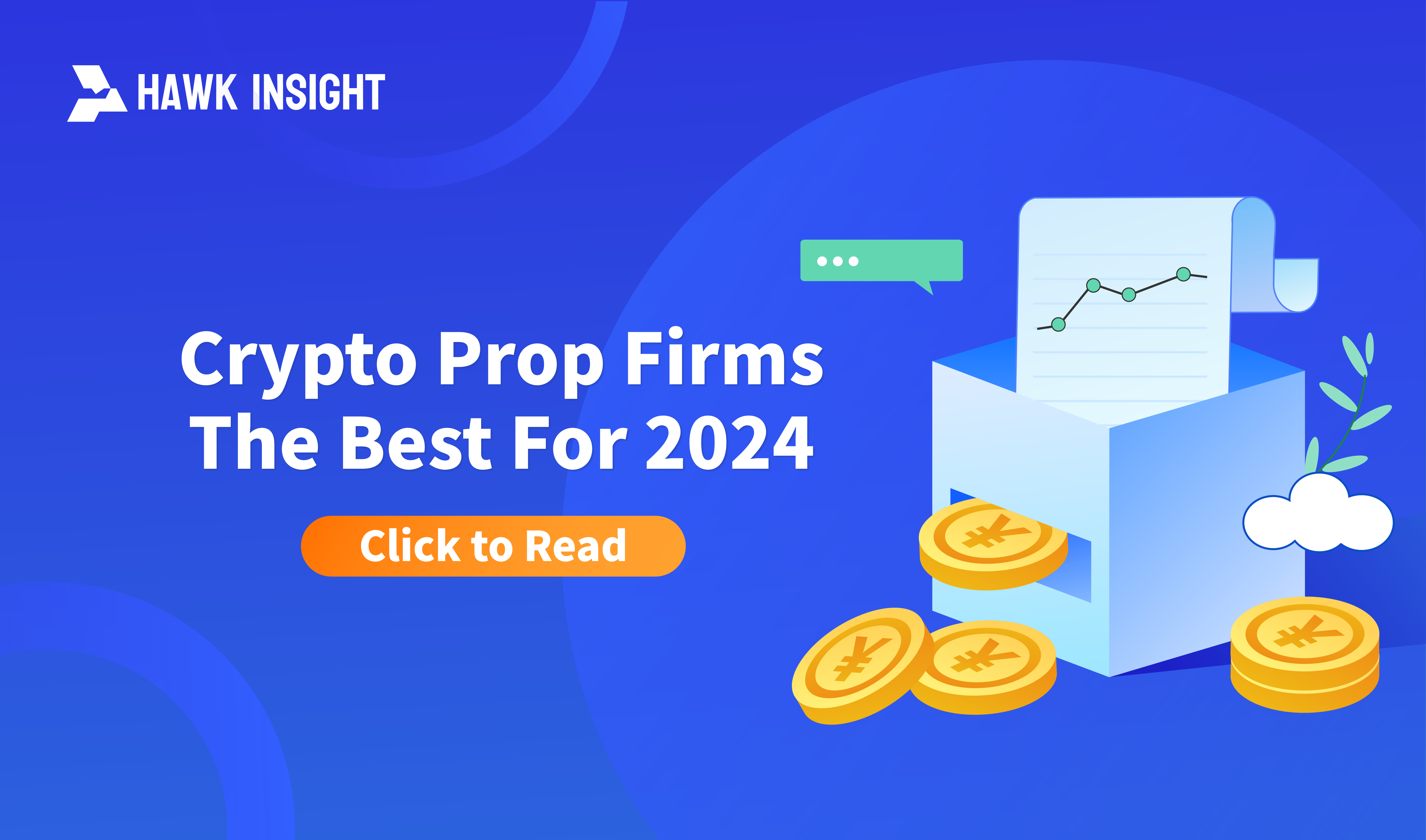 Crypto Prop Firms - The Best For 2024