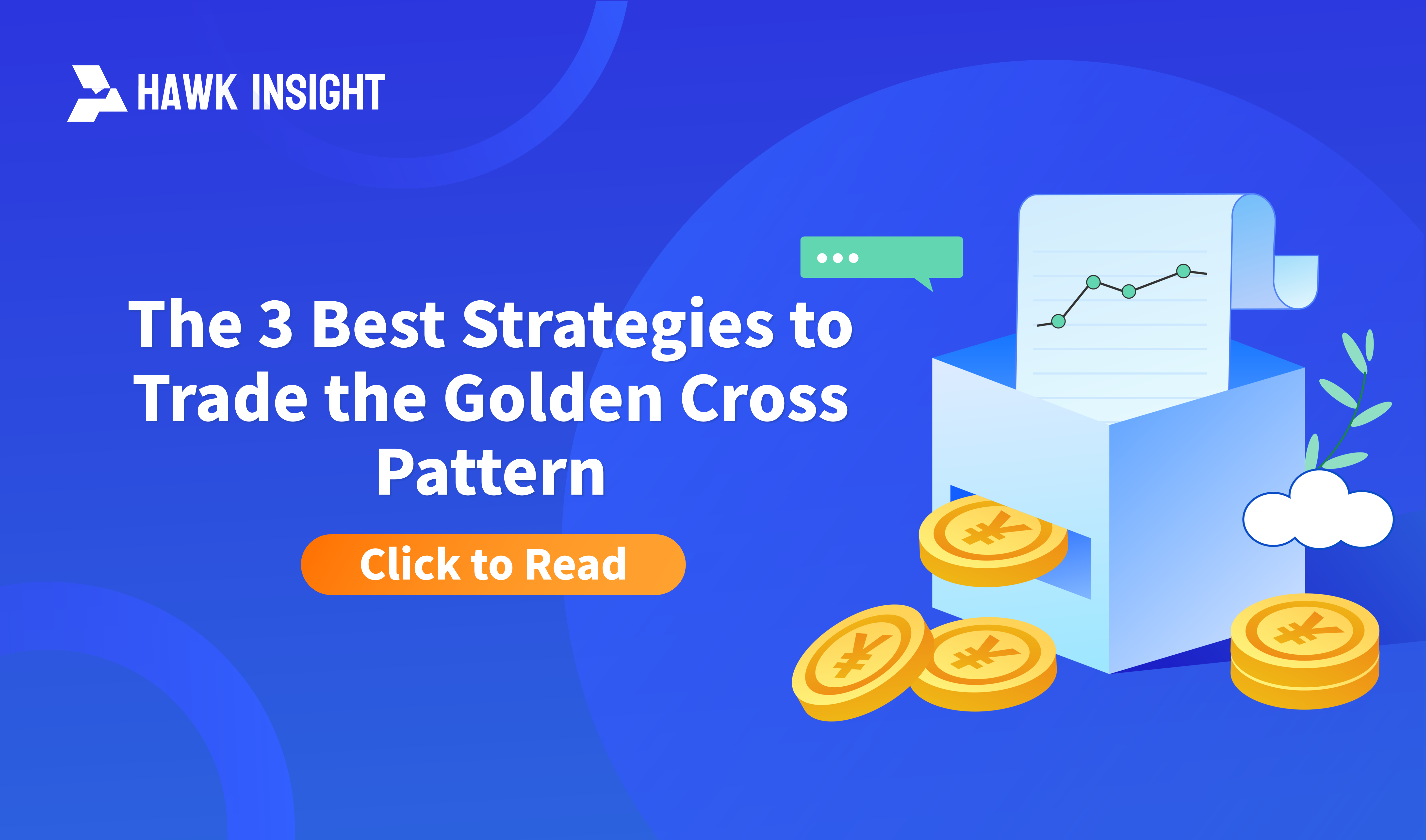 The 3 Best Strategies to Trade the Golden Cross Pattern