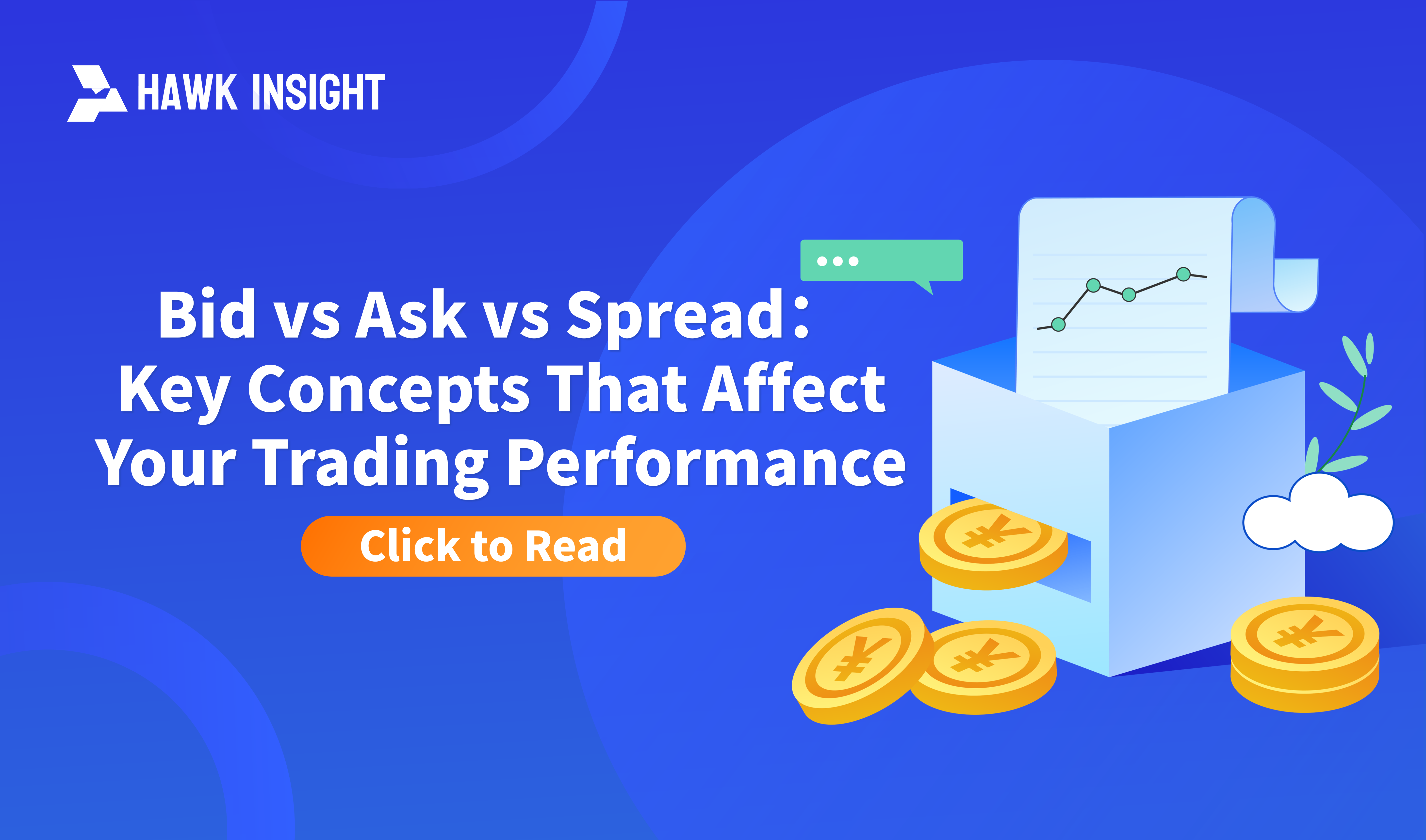 Bid vs Ask vs Spread：Key Concepts That Affect Your Trading Performance