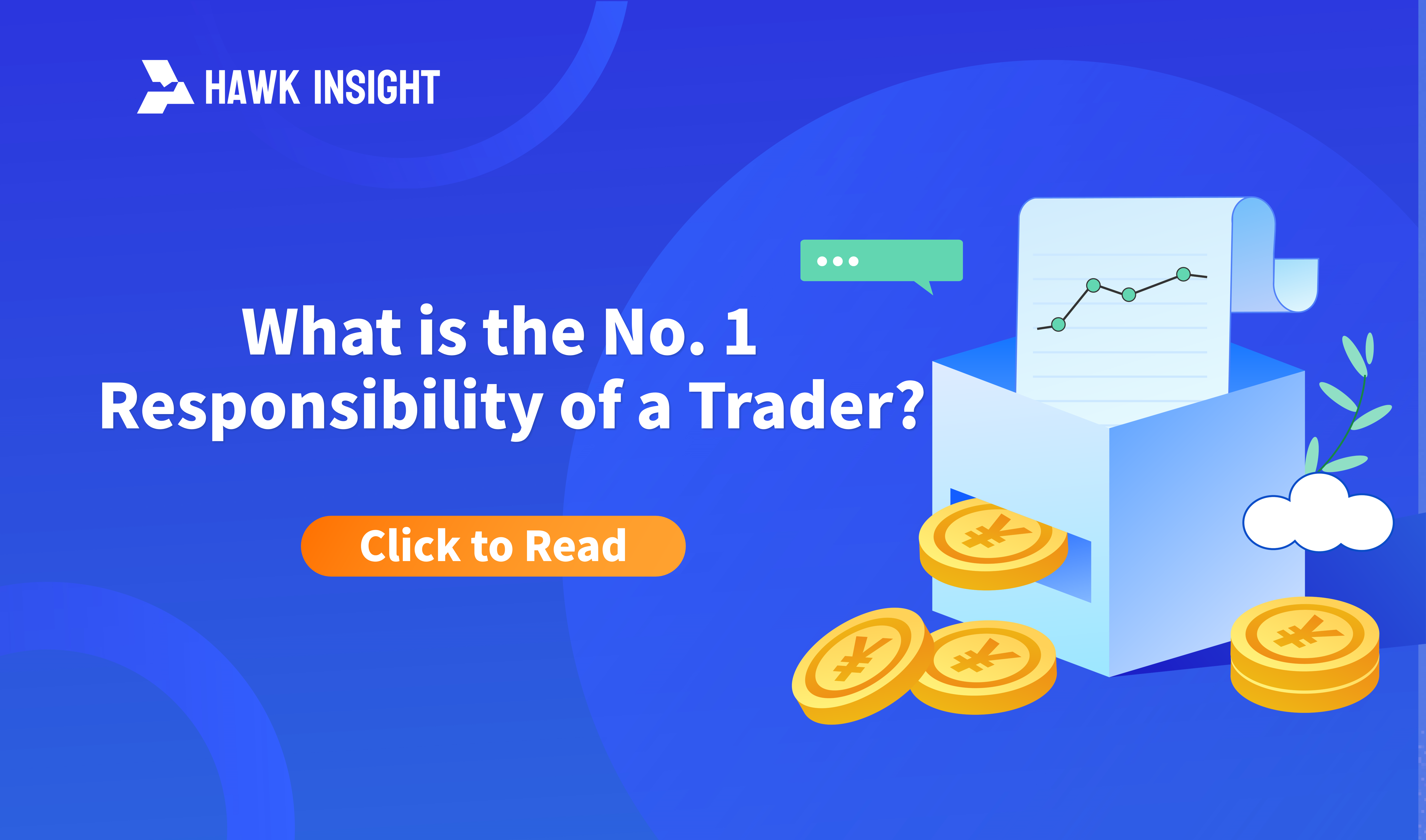 What is the No. 1 Responsibility of a Trader?