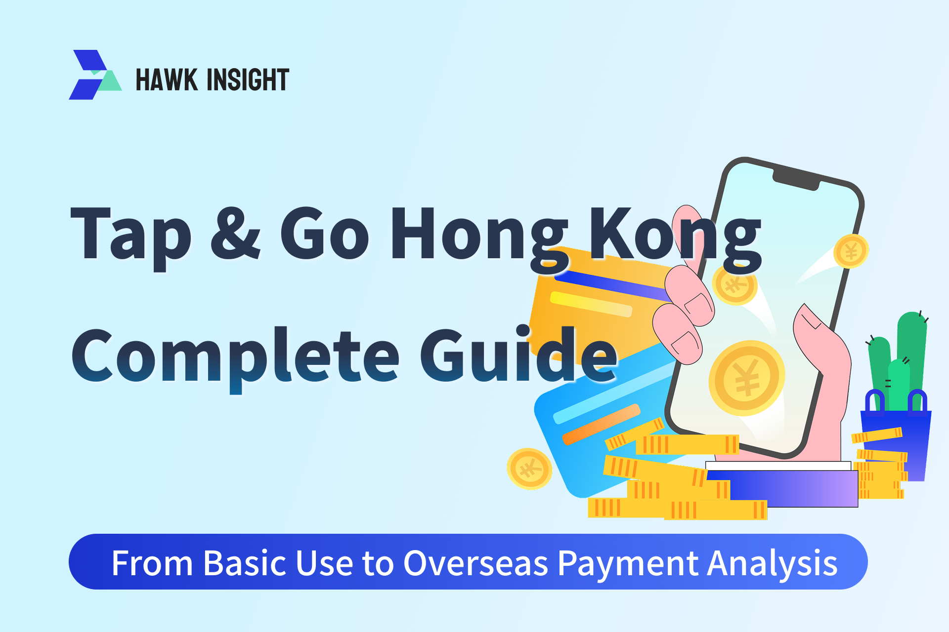 Tap -Go Hong Kong Comprehensive Guide_hawkinsight